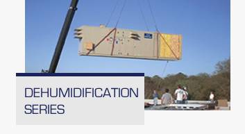 Dehumidification Series